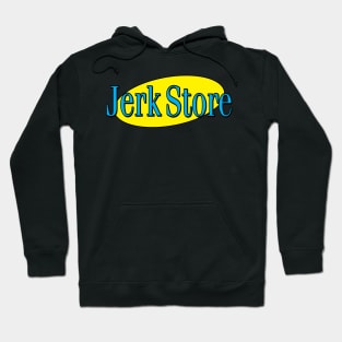 Jerk Store Insult Hoodie